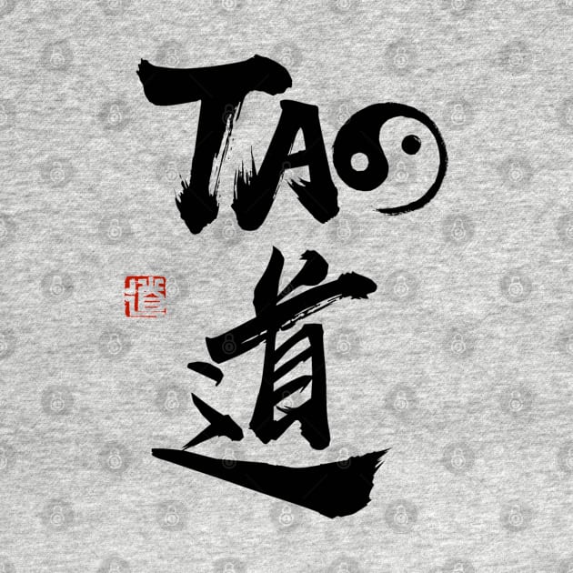 TAO (Calligraphy) by Rules of the mind